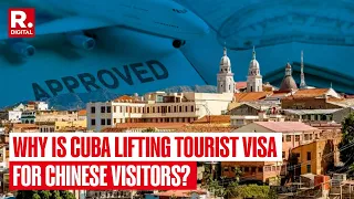 Cuba Aims Big To Boost Tourism, Lifts Tourist Visas For Chinese Visitors | Video