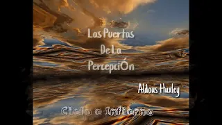 Aldous Huxley. Las Puertas de la Percepción -Primera parte (de  Dos) . Audiolibro Voz Humana.