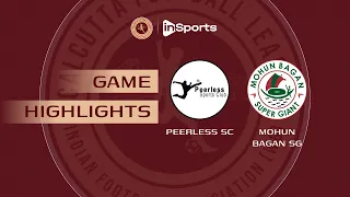 Peerless SC - Mohun Bagan SG | Calcutta Football League | Highlights