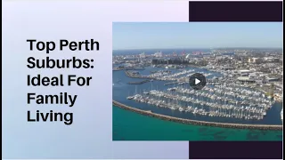 Top 10 Perth Suburbs: Ideal For Family Living | Better Removalists Perth