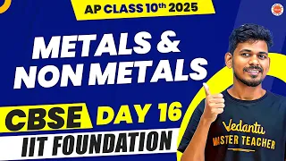 Metals & Non Metals - Part 3 | CBSE | IIT foundation | AP class 10th 2025 Ajay Jummidi