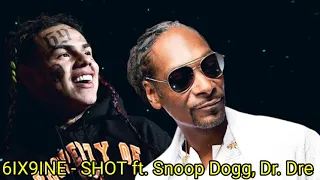 6IX9INE - SHOT ft. Snoop Dogg, Dr. Dre (Official Music Video)