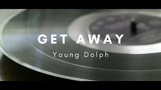 Young Dolph - Get Away (Vinyl Video)