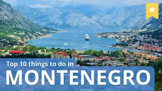 Top 10 Things to do in Montenegro