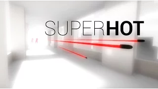 Why You Should Play SUPERHOT [Review]