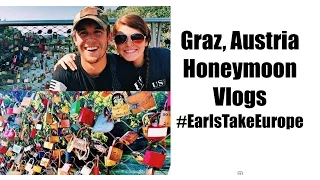 Graz, Austria : Honeymoon Day 23 #EarlsTakeEurope