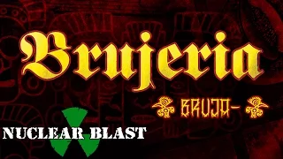 BRUJERIA - "Bruja-" (OFFICIAL TRACK)