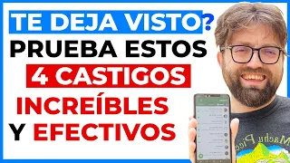 4 Castigos Increíbles Para Quien Te Deja En Visto | Te tomará en serio!