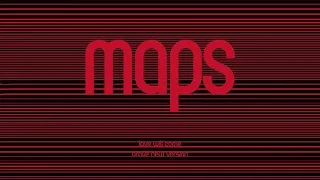 Maps - Love Will Come (Maps' Brave New Version)