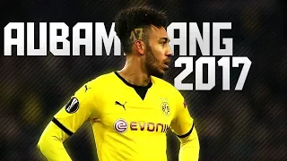 ПЬЕР-ЭМЕРИК ОБАМЕЯНГ | ФИНТЫ И ГОЛЫ | 2017///Pierre-Emerick Aubameyang 2017