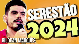 GILDEAN MARQUES - CD NOVO 2024 - SERESTAS PRA TOMAR UMAS - MÚSICAS NOVAS - O QUE É AMOR PRA VOCÊ