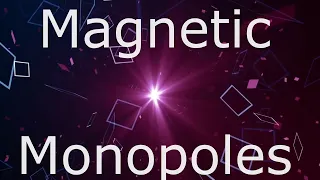 Magnetic Monopoles. The Holy Grail of modern physics.