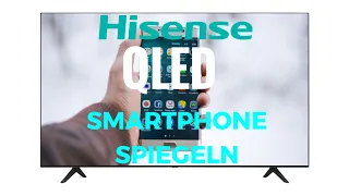 Smartphone Hisense QLED TV spiegeln 2021