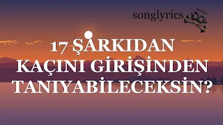 3 SANİYEDE KAÇ ŞARKIYI GİRİŞİNDEN TANIYACAKSIN? #3