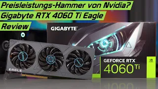 Ist das die neue Mittelklasse? Gigabyte Geforce RTX 4060 Ti 8GB Eagle Benchmarks & Test/Review