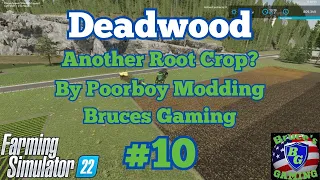 FS22|Deadwood #10 More Root crops Going In!|Live 18+ #PoorboyModding