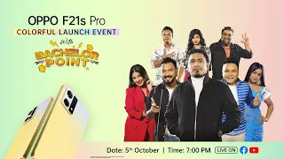 Watch NOW | OPPO F21s Pro Live Launch with Bachelor Point 's FIRST-EVER stage performance!