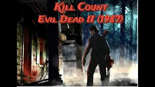 Evil Dead 2 (1987) - Kill Count | Death Count | Carnage Count