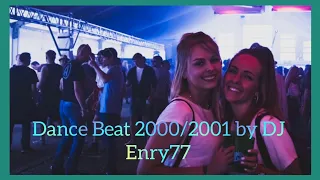 Dance Beat 2000/2001 (Inverno) by DJ Enry77 mixed compilation hit mania 90s discoparade megamix