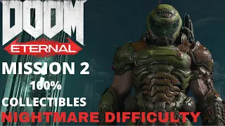 DOOM ETERNAL -Mission 2 -Exultia - Nightmare Difficulty - All Collectibles 100% -No Commentary