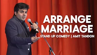 Arrange Marriage | Stand up comedy by Amit Tandon