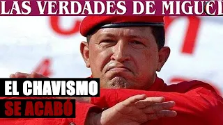 EL FIN DEL CHAVISMO | Miguel Salazar | Las Verdades de Miguel |