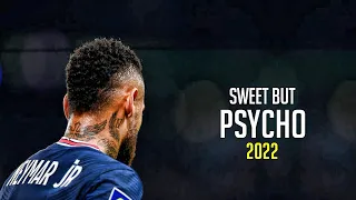 Neymar Jr. ► Sweet but Psycho - Ava Max ● Skills & Goals 2021 | HD