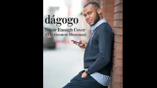 dágogo - Never Enough Male Cover (The Greatest Showman)