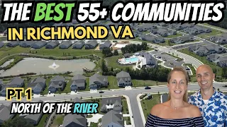 The Best 55 Plus Communities In Richmond Va | Part 1 North Of The River | Over 55 Communities