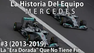 #3 Invencibles, La "Era Dorada" Sin Fin  (2013-2019) | La Historia Del Equipo Mercedes