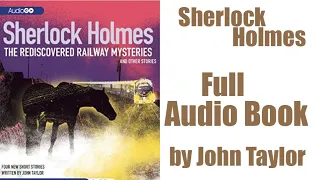 Sherlock Holmes The Rediscovered Railway Mysteries - Sleep story