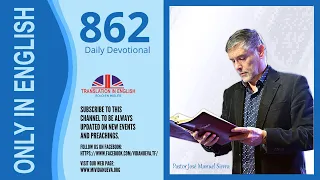 Daily Devotional 862 ((((Traducido al Inglés)))) - Pastor José Manuel Sierra