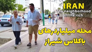 IRAN Most Expensive Neighborhood in North of Shiraz | Rich Kid of Iran 💵