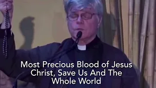 Fr  Jim Blount – Miraculous Deliverance Prayer on the Precious Blood of Jesus Christ – 500 times