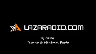 ❗❕ 💣 Đj CoĐy - Techno & Minimal Party /Laza Rádio Live Mix /❗❕ 💣