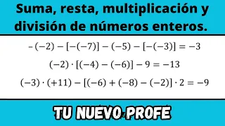 Suma, resta, multiplicación y división de números enteros