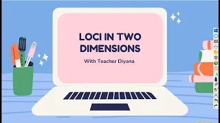 CHAPTER 8 : LOCI IN TWO DIMENSIONS (condition : a fixed point & 2 fixed point)