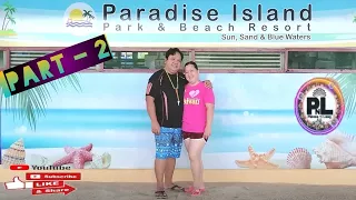 BeachCation @ Paradise Island Park & Beach Resort - PART  2