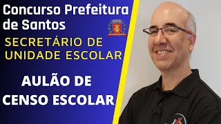 01-Concurso Prefeitura de Santos - Secretário escolar - Aulão de Conhecimentos Específicos