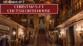 CHATSWORTH HOUSE CHRISTMAS DECORATIONS| Vlogmas Ep.7