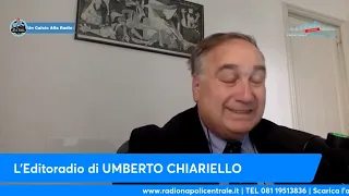 L'EDITORIALE DI UMBERTO CHIARIELLO 17/4