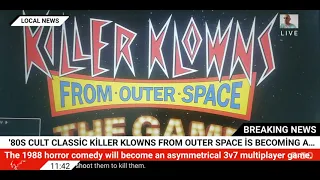 '80s cult classic Killer Klowns from Outer Space is becoming a multiplayer horror game