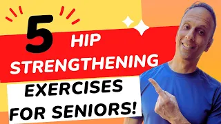 5 Hip Strengthening Ex's for SENIORS - From Easy to Hard