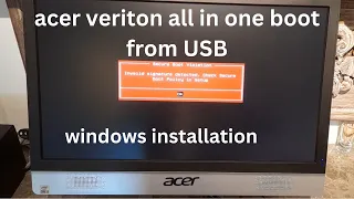 acer veriton business all in one boot from usb | windows install acer all in one secure boot disable
