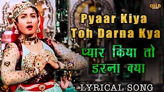 Jab Pyar Kiya To Darna Kya - Mughal-E-Azam - English Lyrical Song - Lata Mangeshkar - Madhubala