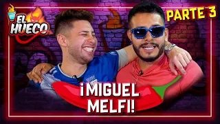 MIGUEL MELFI EN MI HUECO🍻- PARTE 3😈