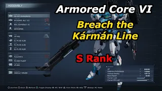 Armored Core 6 (S Rank) Breach the Karman Line