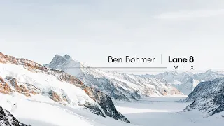 Ben Böhmer | Lane 8 - Mix (Pt.2)