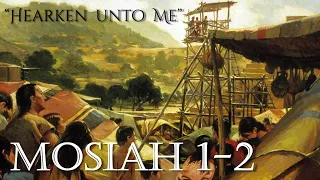 Come Follow Me - Mosiah 1-3 (part 1): "Hearken Unto Me"