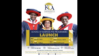 KCA UNIVERSITY, S.O.B PhD. LAUNCH